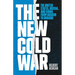 The New Cold War: The United States, Russia, and China from Kosovo to Ukraine