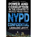 NYPD Confidential: Power and Corruption in the Country's Greatest Police Force