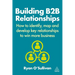 Building B2B Relationships: How to Identify, Map and Develop Key Relationships to Win More Business
