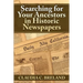 Searching For Your Ancestors in Historic Newspapers