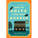 How to Solve Your Own Murder