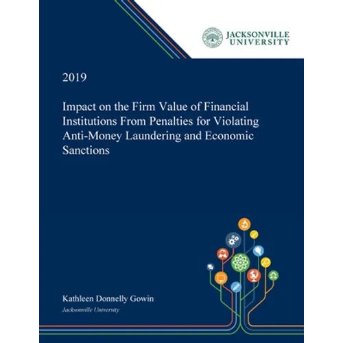Impact on the Firm Value of Financial Institutions From Penalties for Violating Anti-Money Laundering and Economic Sanctions