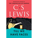 Till We Have Faces: A Myth Retold