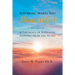 Suffering Makes You Beautiful: A Theology Of Suffering Flowing From The Word
