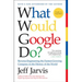What Would Google Do?