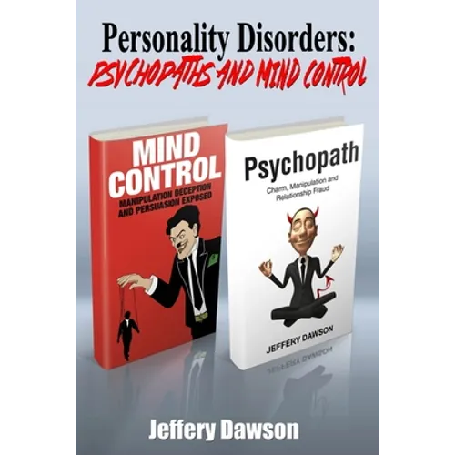 Personality Disorders: Psychopaths and Mind Control