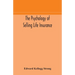 The psychology of selling life insurance