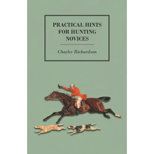 Practical Hints for Hunting Novices