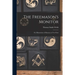 The Freemason's Monitor: Or, Illustrations of Masonry in Two Parts