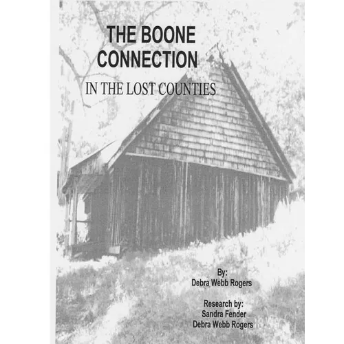 The Boone Connection: A Genealogical History of the Descendants of Israel Boone