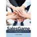 SalesGame: A Guide to Selling Professional Services
