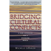 Bridging Cultural Conflicts: A New Approach for a Changing World