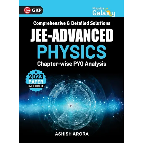 Physics Galaxy 2024: JEE Advanced - Physics - Chapter wise PYQ Analysis by Ashish Arora