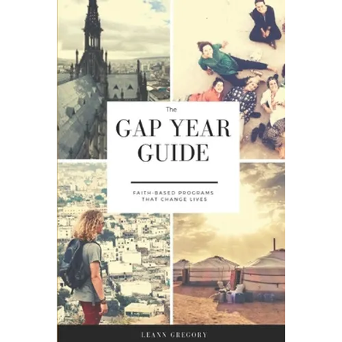 The Gap Year Guide: Faith based programs that change lives