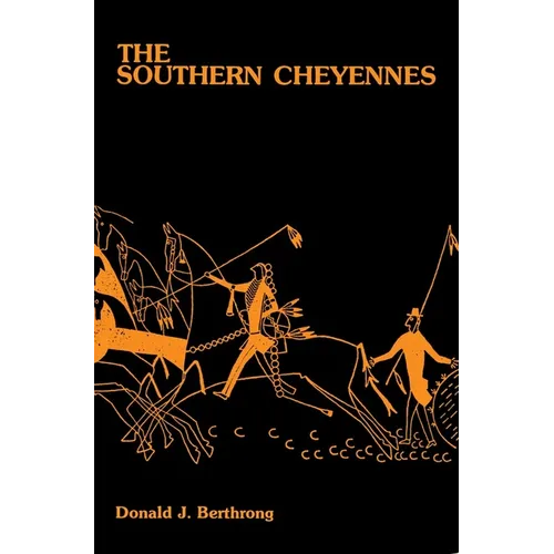 The Southern Cheyennes: Volume 66