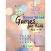 Games for Kids Age 6-10: Never Bored --Paper & Pencil Games: 2 Player Activity Book - Tic-Tac-Toe, Dots and Boxes - Noughts And Crosses (X and