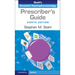 Prescriber's Guide: Stahl's Essential Psychopharmacology