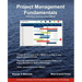 Project Management Fundamentals: A Practical Overview of the Pmbok