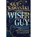 Wiser Guy: Life-Changing Revelations and Revisions from Tech's Chief Evangelist