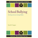 School Bullying: New Perspectives on a Growing Problem
