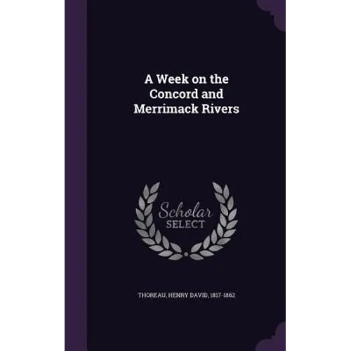 A Week on the Concord and Merrimack Rivers