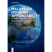 Malaysian Housing Affordability: Deciphering the Black Box