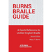 Burns Braille Guide: A Quick Reference to Unified English Braille