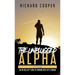The Unplugged Alpha (2nd Edition): The No Bullsh*t Guide to Winning with Life & Women