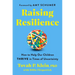 Raising Resilience: How to Help Our Children Thrive in Times of Uncertainty