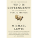 Who Is Government?: The Untold Story of Public Service