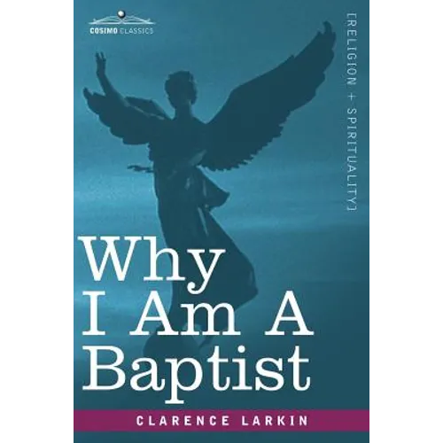 Why I Am a Baptist