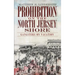 Prohibition on the North Jersey Shore: Gangsters on Vacation