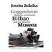 Guggenheim Bilbao Museoa: Museums, Architecture, and City Renewal