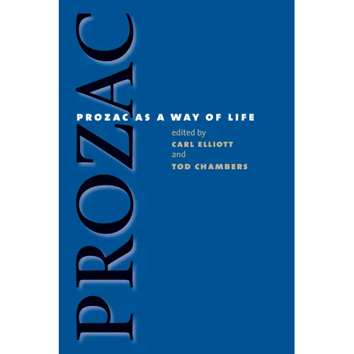 Prozac as a Way of Life