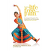 Living Life Free From Pain: Treating Arthritis, Joint Pain, Muscle Pain and Fibromyalgia with Maharishi Ayurveda