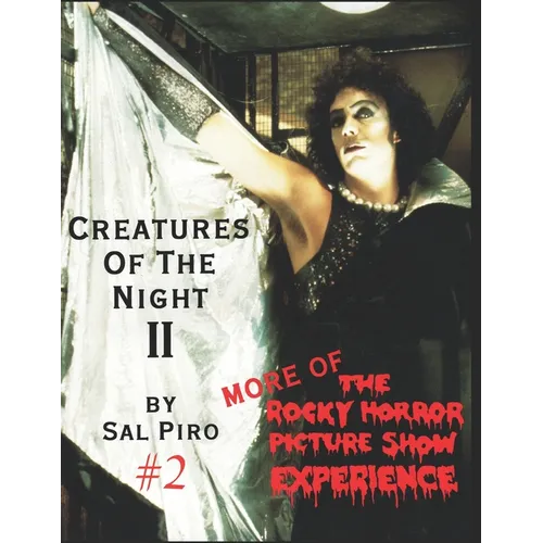 Creatures Of The Night II: More of The Rocky Horror Picture Show Experience
