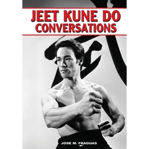 Jeet Kune Do Conversations