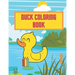 Duck Coloring Book: Perfect Gift For Every Kid Boys And Girls Activity Pages Learn About Nature