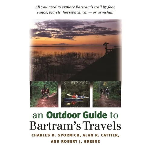 An Outdoor Guide to Bartram's Travels