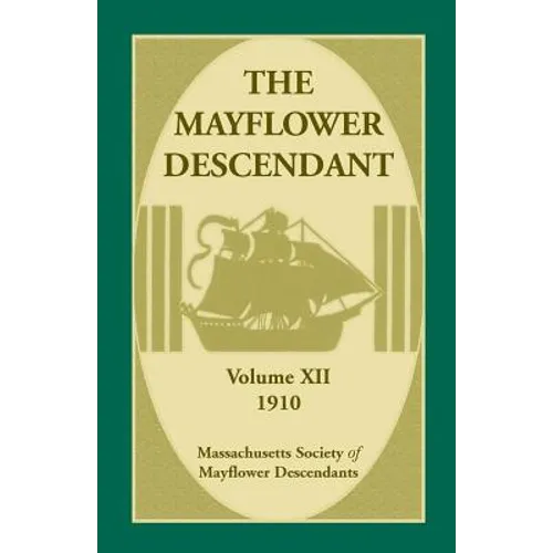 The Mayflower Descendant, Volume 12, 1910