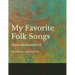 My Favorite Folk Songs - Sheet Music for Voice and Piano