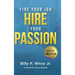 Fire Your Job, Hire Your Passion