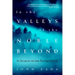 In the Valleys of the Noble Beyond: In Search of the Sasquatch