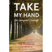 Take My Hand: the caregiver's journey