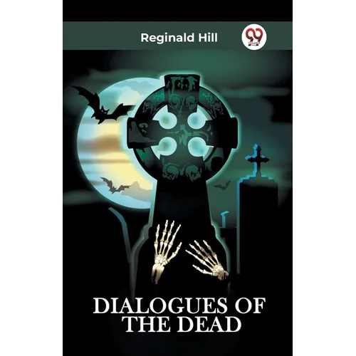 Dialogues of the Dead