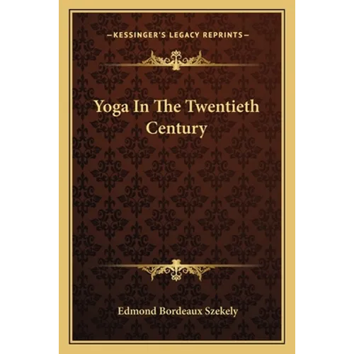 Yoga In The Twentieth Century