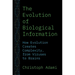 The Evolution of Biological Information: How Evolution Creates Complexity, from Viruses to Brains