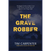 The Grave Robber: The Biggest Stolen Artifacts Case in FBI History and the Bureau's Quest to Set Things Right