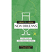 Drink Like a Local: New Orleans: A Field Guide to New Orleans's Best Bars