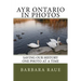 Ayr Ontario in Photos: Saving Our History One Photo at a Time